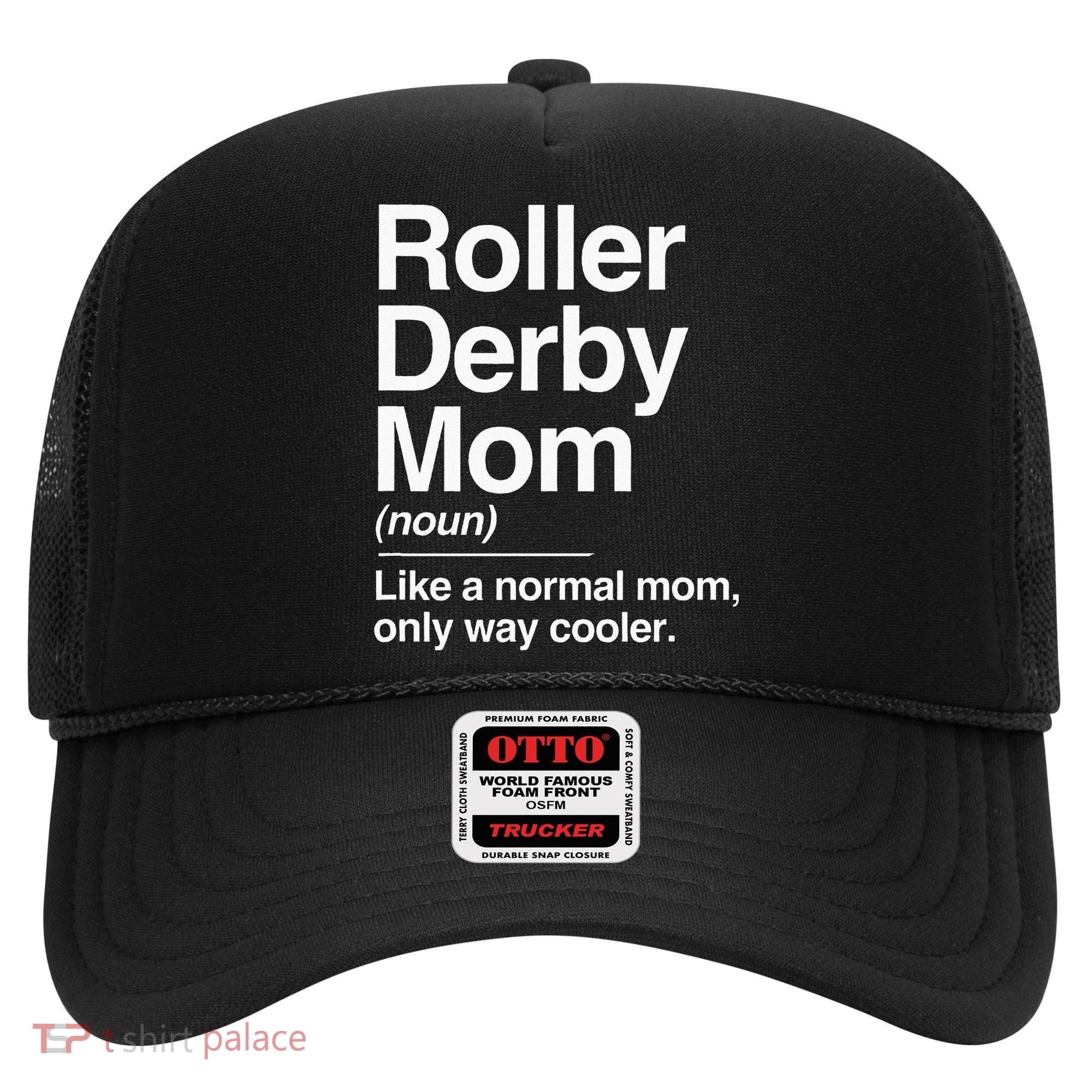 Roller Derby Mom Definition Normal Only Cooler Sports Gift Hat
