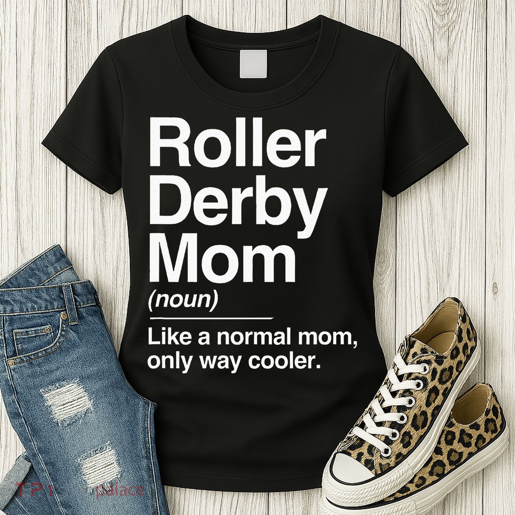 Roller Derby Mom Definition Normal Only Cooler Sports Gift Women's T-Shirt
