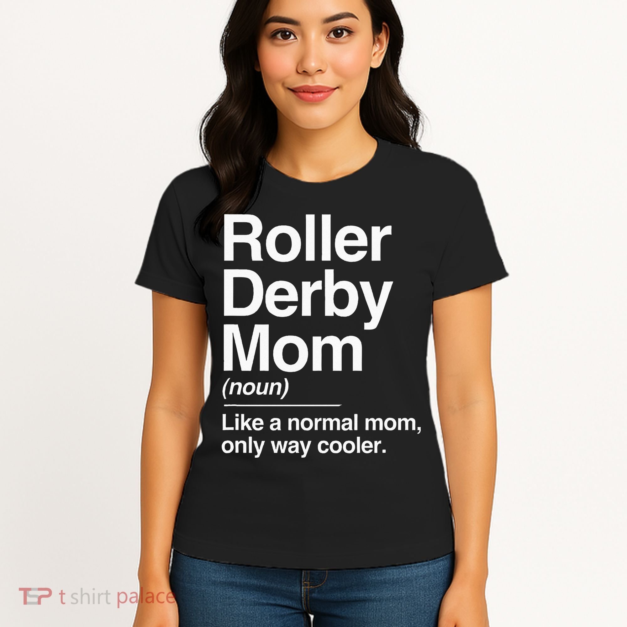 Roller Derby Mom Definition Normal Only Cooler Sports Gift Women's T-Shirt
