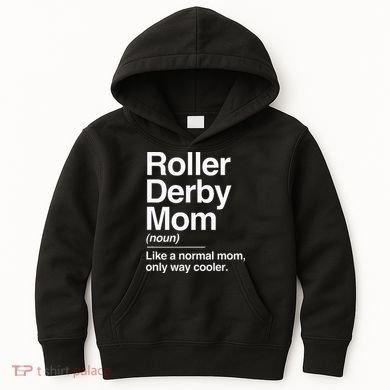 Roller Derby Mom Definition Normal Only Cooler Sports Gift Kids Hoodie