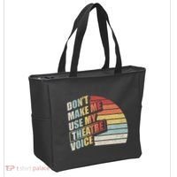Retro DonT Make Me Use My Theatre Voice Theater Teachers Tote Bag thumb 2