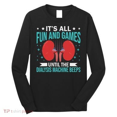 Renal Dialysis Nurse Long Sleeve Shirt