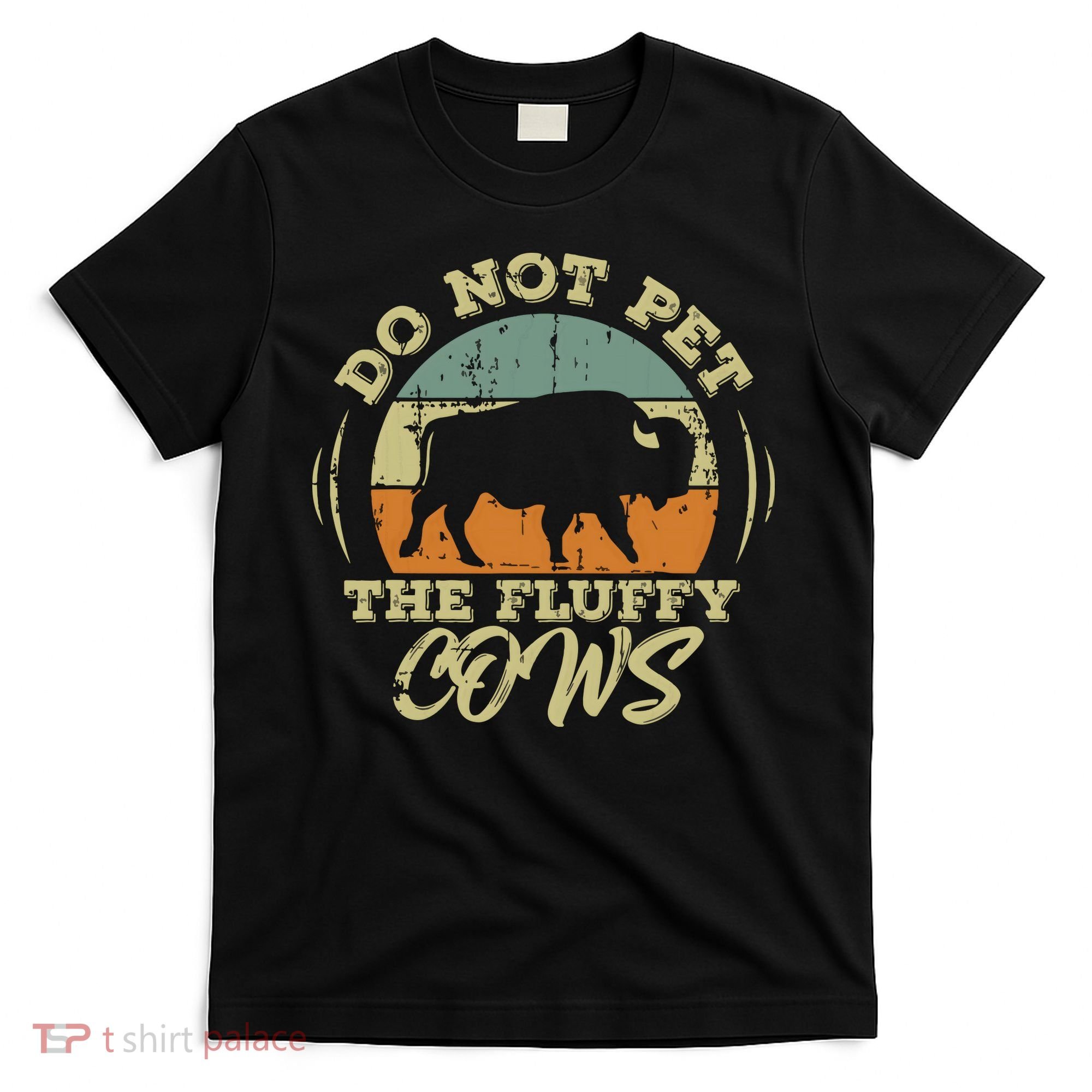 Retro Do Not Pet The Fluffy Cows Vintage Bison Buffalo T-Shirt