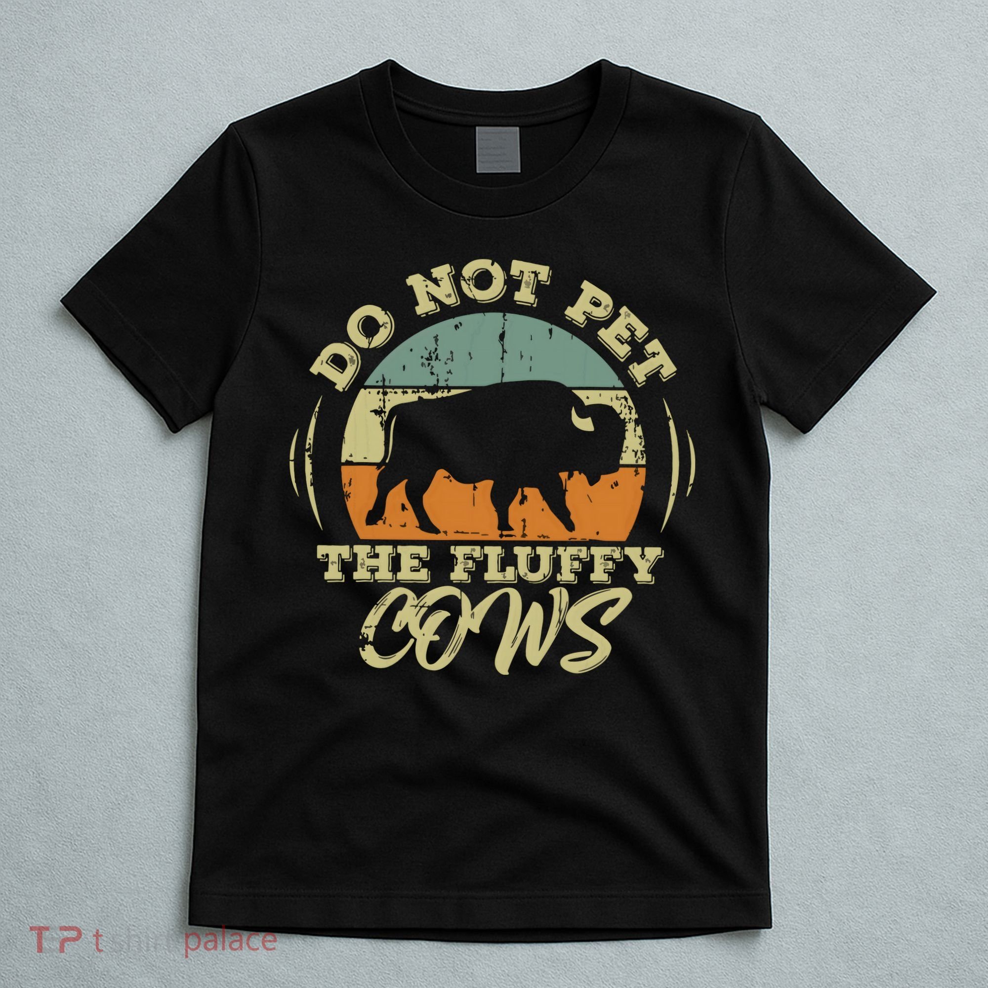 Retro Do Not Pet The Fluffy Cows Vintage Bison Buffalo T-Shirt