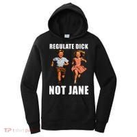 Regulate Dick Not Jane Women's Hoodie thumb 0