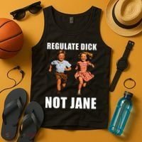 Regulate Dick Not Jane Tank Top thumb 4