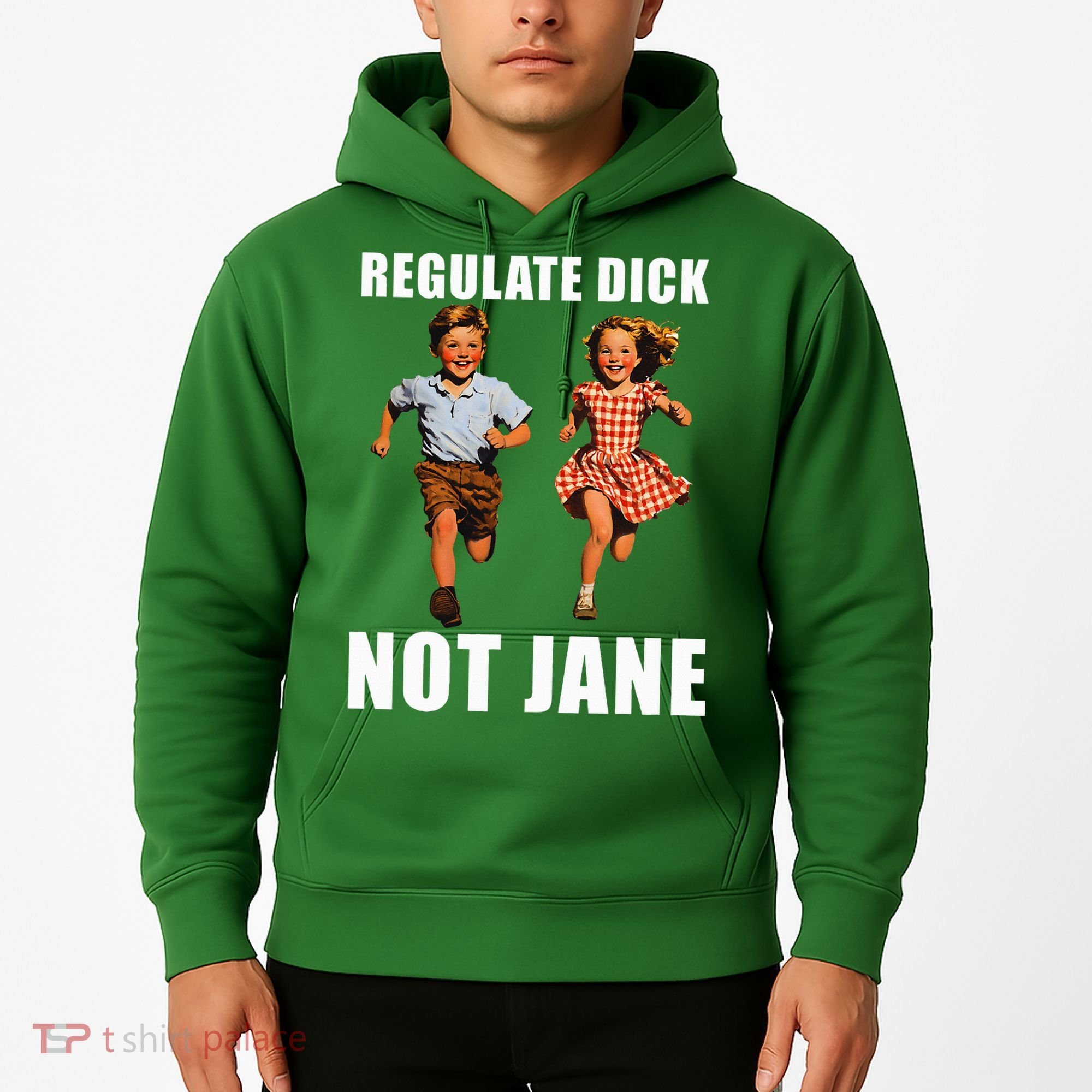 Regulate Dick Not Jane Hoodie