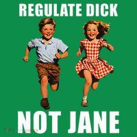 Regulate Dick Not Jane Sweatshirt thumb 3