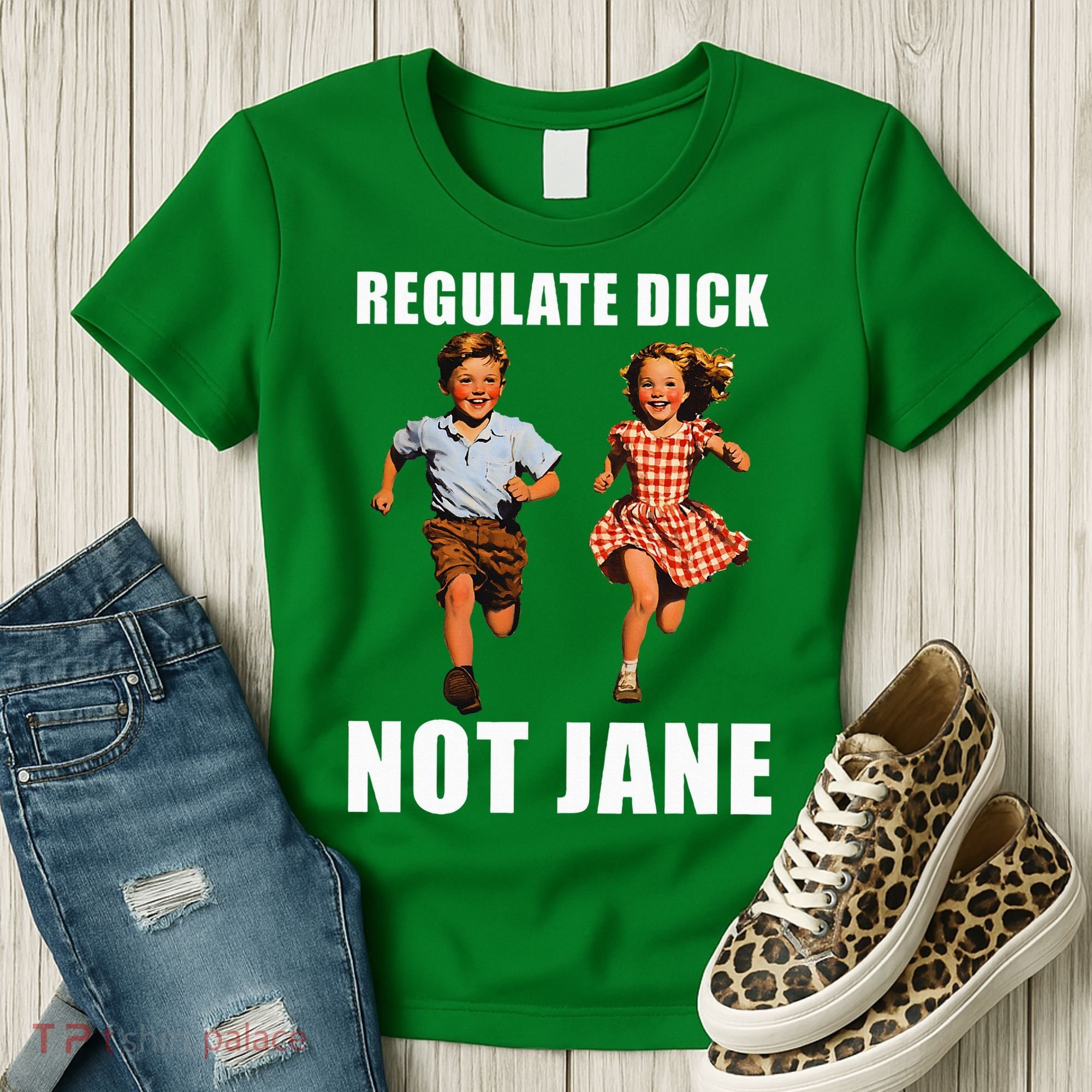 Regulate Dick Not Jane Women's T-Shirt