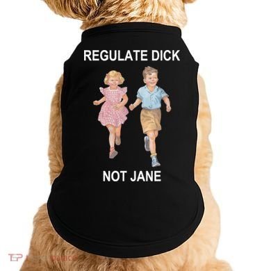 Regulate Dick Not Jane Doggie Tank