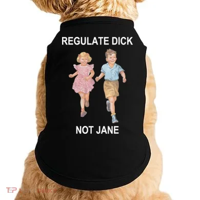Regulate Dick Not Jane Doggie Tank