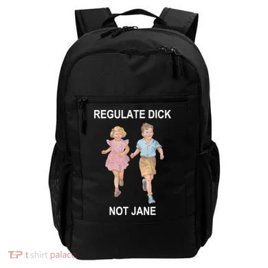 Regulate Dick Not Jane Backpack