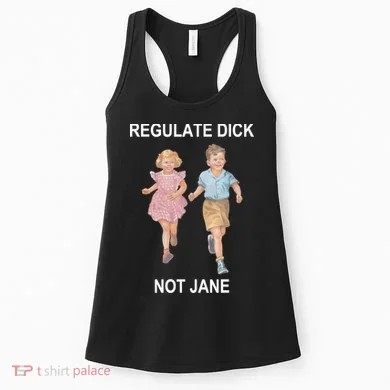 Regulate Dick Not Jane Women's Tank Top