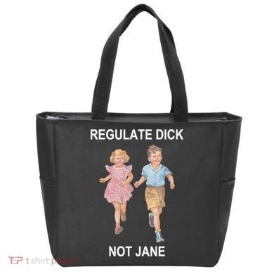 Regulate Dick Not Jane Tote Bag