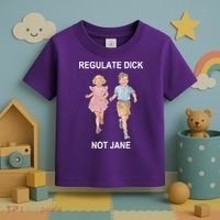 Regulate Dick Not Jane Toddler T-Shirt thumb 3