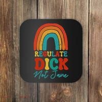Regulate Dick Not Jane Choice Retro Rainbow Coaster thumb 0