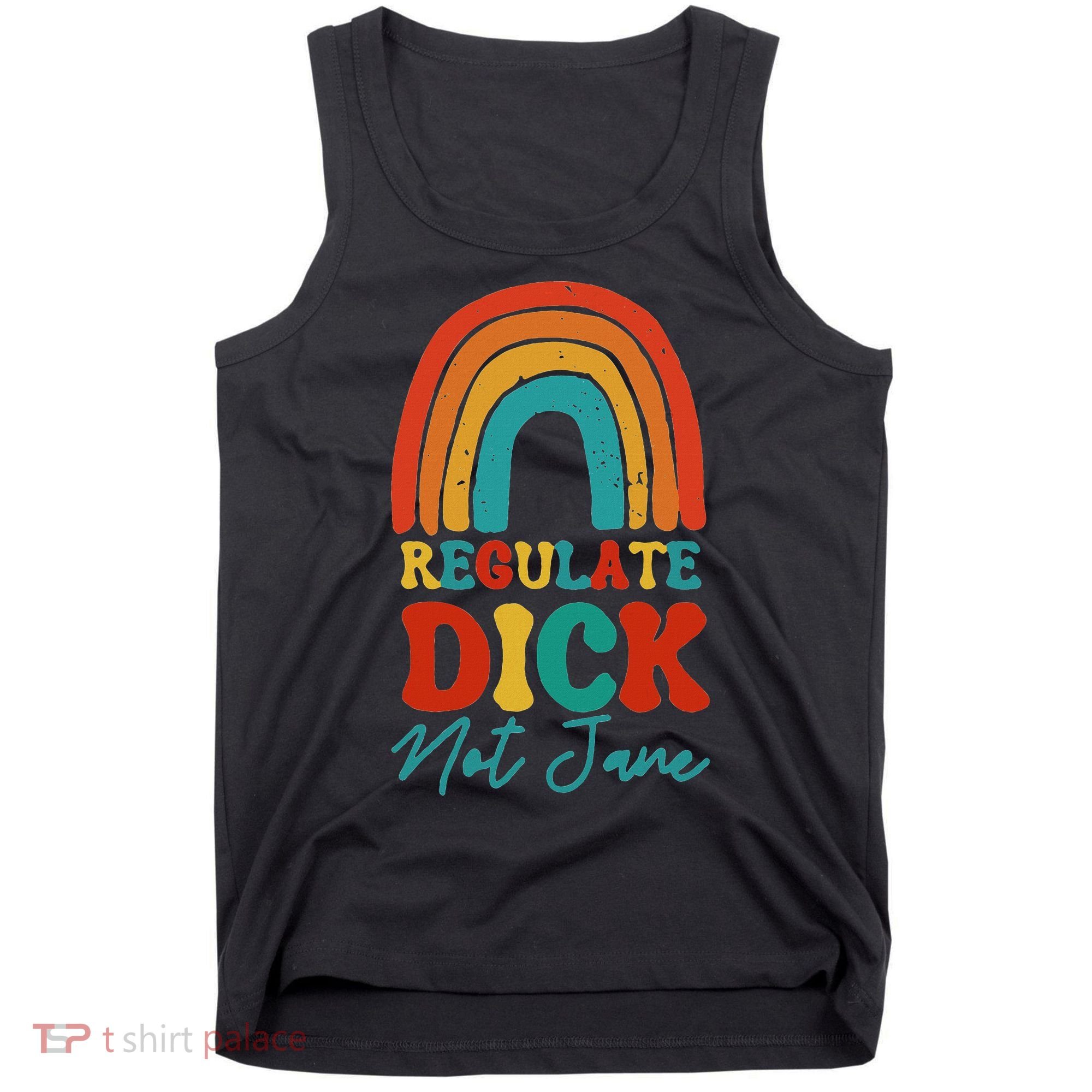 Regulate Dick Not Jane Choice Retro Rainbow Tank Top