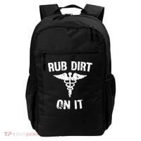 Rub Dirt On It Funny Medical Backpack thumb 0