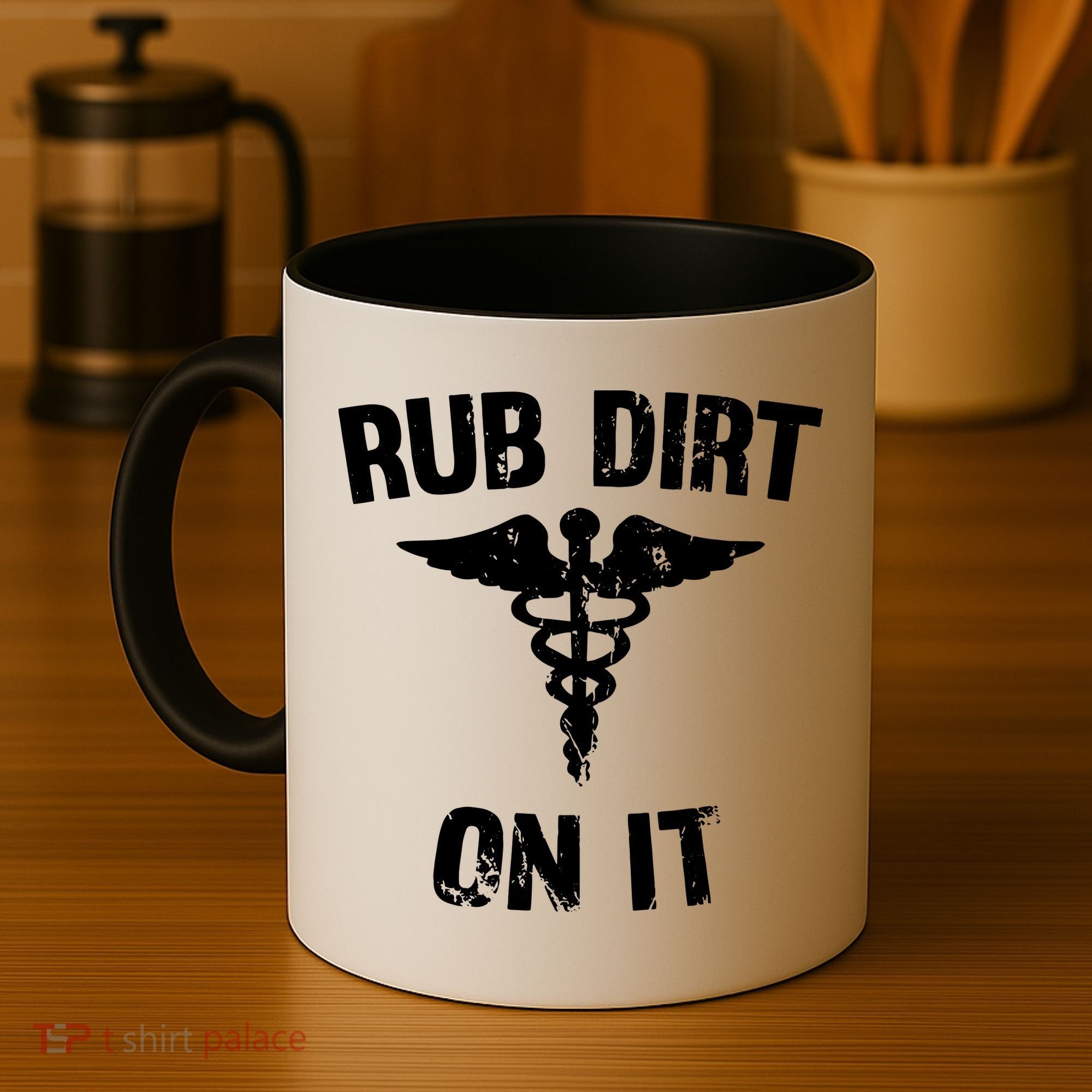 Rub Dirt On It Funny Medical Coffee Mug