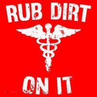 Rub Dirt On It Funny Medical Long Sleeve Shirt thumb 2