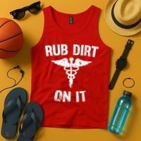 Rub Dirt On It Funny Medical Tank Top thumb 4