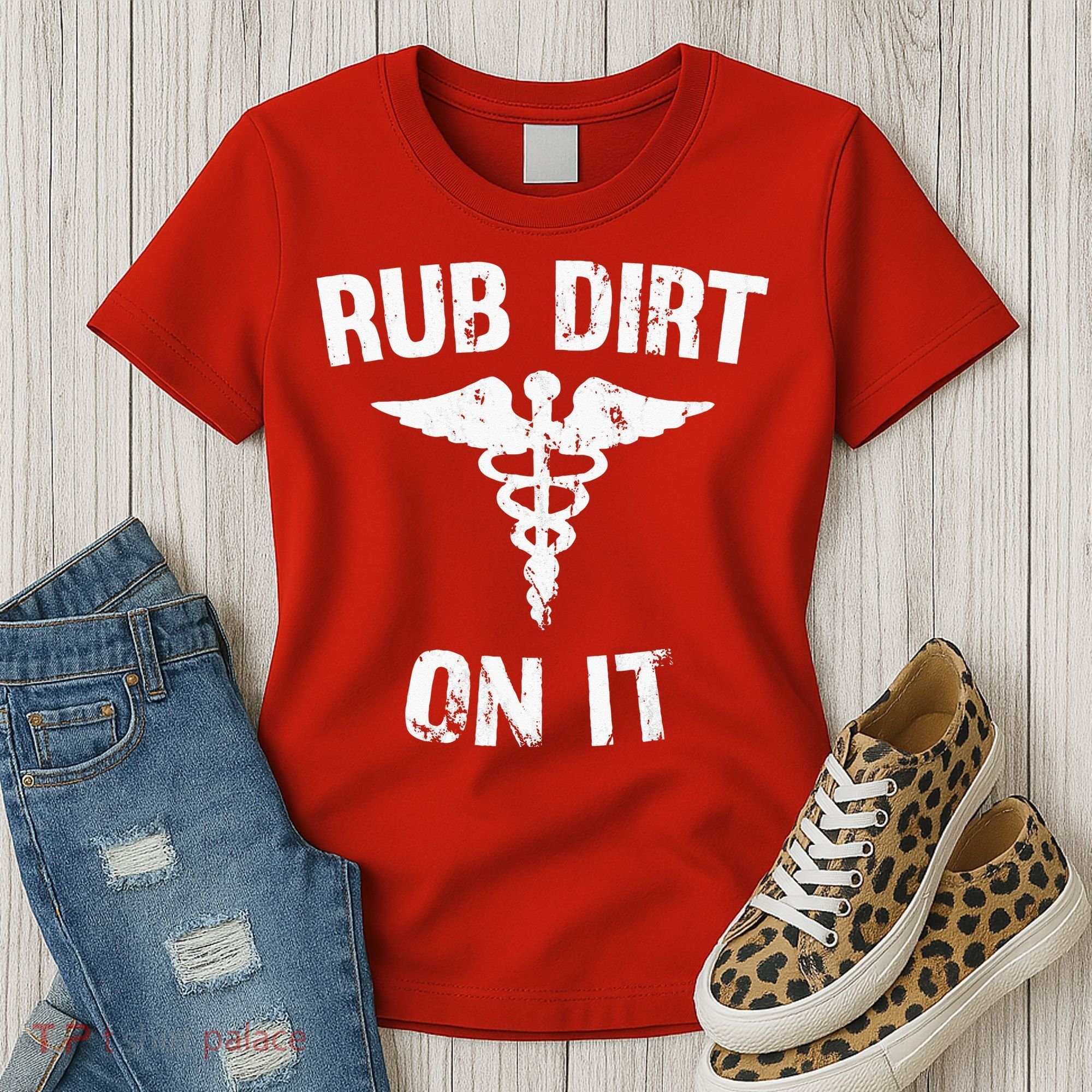Rub Dirt On It Funny Medical Women's T-Shirt