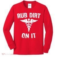 Rub Dirt On It Funny Medical Kids Long Sleeve Shirt thumb 0