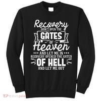 Recovery Didn't Open The Gates Of Heaven Sober Sobriety AA Sweatshirt thumb 0