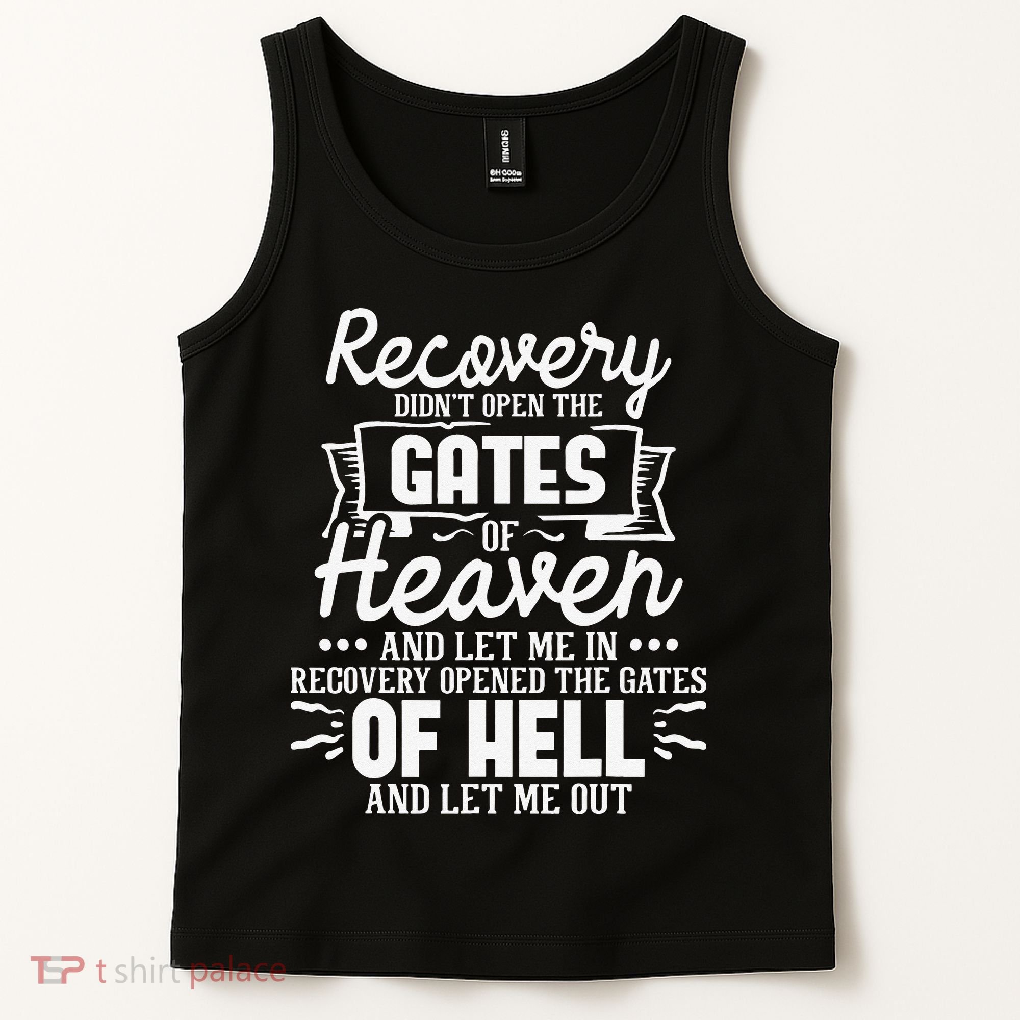 Recovery Didn't Open The Gates Of Heaven Sober Sobriety AA Tank Top