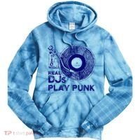 Real Djs Play Punk For Punk Dj Punk Tie Dye Hoodie thumb 0