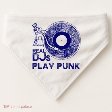 Real Djs Play Punk For Punk Dj Punk USA-Made Doggie Bandana