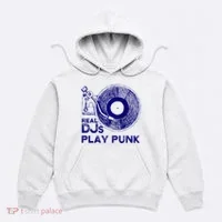 Real Djs Play Punk For Punk Dj Punk Hoodie thumb 0