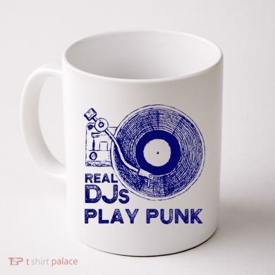 Real Djs Play Punk For Punk Dj Punk Coffee Mug