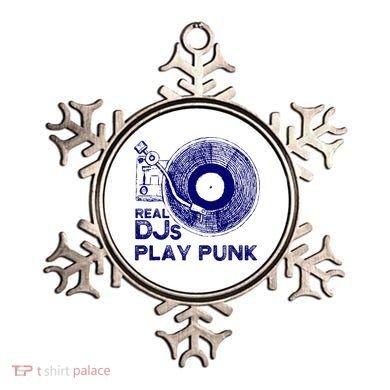 Real Djs Play Punk For Punk Dj Punk Ornament