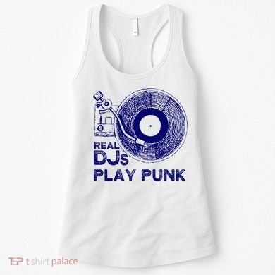 Real Djs Play Punk For Punk Dj Punk Women's Tank Top