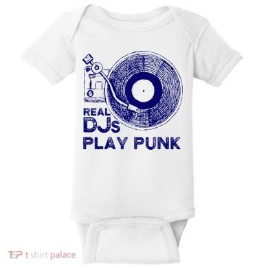 Real Djs Play Punk For Punk Dj Punk Baby Bodysuit