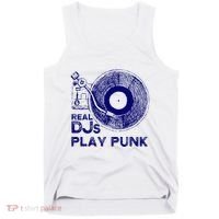 Real Djs Play Punk For Punk Dj Punk Tank Top thumb 0