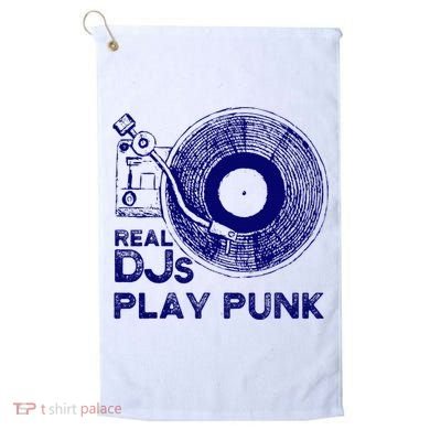 Real Djs Play Punk For Punk Dj Punk Golf Towel