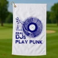 Real Djs Play Punk For Punk Dj Punk Golf Towel thumb 1