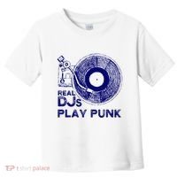 Real Djs Play Punk For Punk Dj Punk Toddler T-Shirt thumb 0