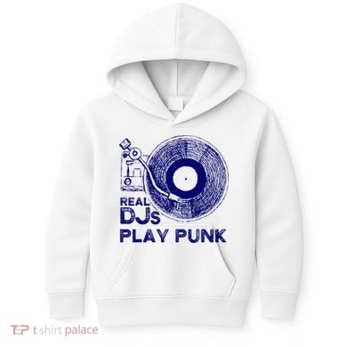 Real Djs Play Punk For Punk Dj Punk Kids Hoodie