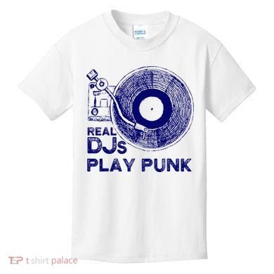 Real Djs Play Punk For Punk Dj Punk Kids T-Shirt