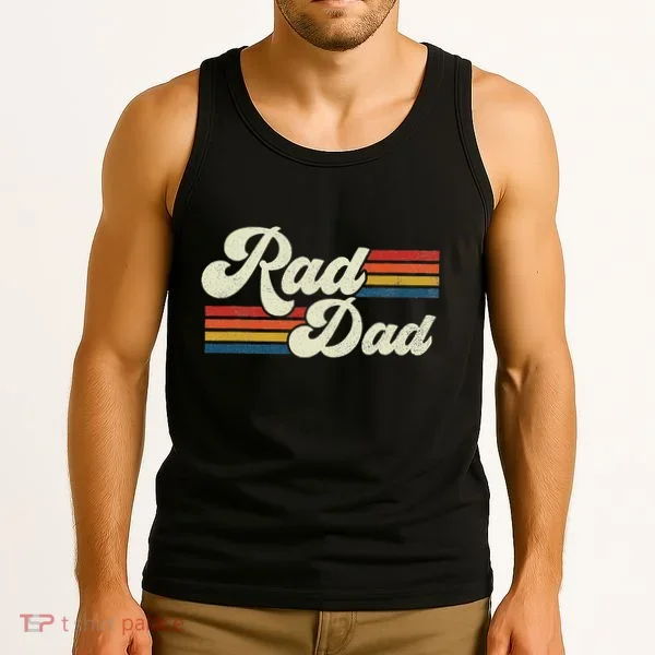 Rad Dad Retro Fathers Day Top Tank Top