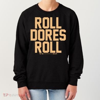 Roll Dores Roll Women's Sweatshirt