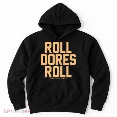 Roll Dores Roll Hoodie