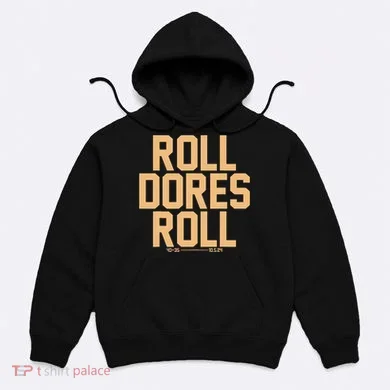 Roll Dores Roll Hoodie