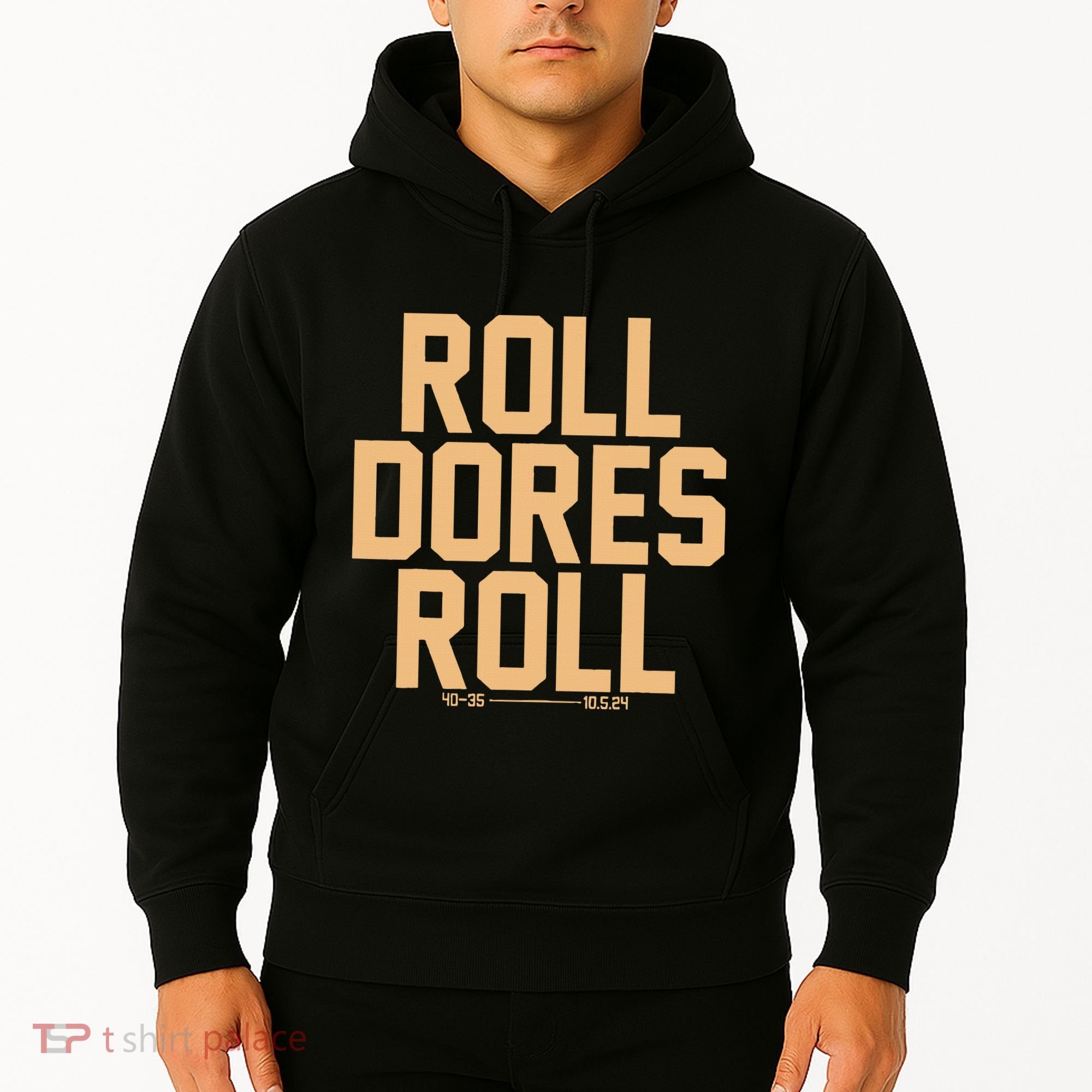 Roll Dores Roll Hoodie