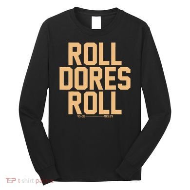 Roll Dores Roll Long Sleeve Shirt