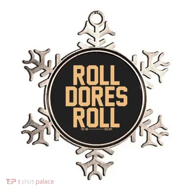 Roll Dores Roll Ornament