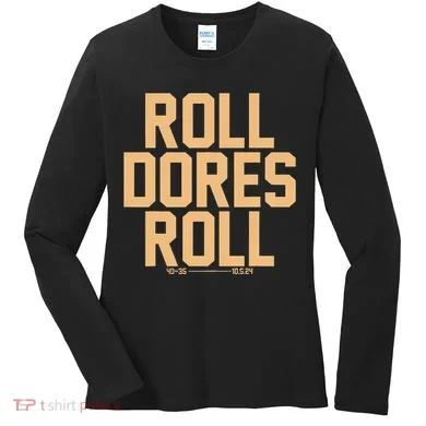 Roll Dores Roll Women's Long Sleeve Shirt